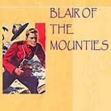 Blair of the Mounties e20 - The Robbery at the Canada Wester