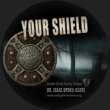 Your Shield - Rev. Dr. Isaac Opoku-Asare