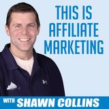 This is Affiliate Marketing with Shawn Collins and Kim Rowley