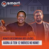 Renato Desconfiava dos Leilões… Agora Já Tem 12 Imóveis no Nome!