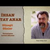 İhsan Oktay Anar - Güneşli Günler