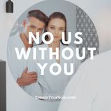3665 No Us Without You