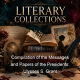 Compilation of the Messages and Papers of the Presidents Ulysses S Grant - Ulysses S Grant James D Richardson - Part 3