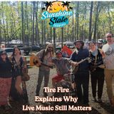 Tire Fire Explains Why Live Music Still Matters