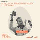 Sin plata no hay medallas: los atletas protestan por el presupuesto