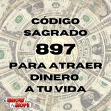 Código sagrado 897 💵 Atraer DINERO a tu VIDA ❤️Esperanza Contreras