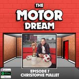 Episode 7 - Christophe Mallet