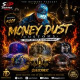 🎙️✨MONEY DUST CUSTOMS: FROM AN IDEA TO A MOVEMENT