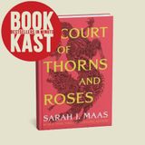 A Court of Thorns and Roses Summary & Review | Sarah J. Maas Bestselling Fantasy Book Explained