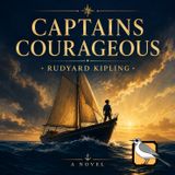 Captains Courageous (Rudyard Kipling) | Full Audiobook (Rudyard Kipling)