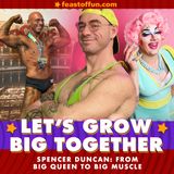 Spencer Duncan from Big Queen to Big Muscle