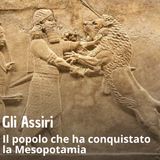 Storia - Gli Assiri