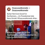 Buhari Not Even Good For Northerners___Ex Presidential Aide Reno Omokri #OsazuwaAkonedo #HarassBuhariOutOfLondon