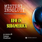 Ufo in Sudamerica
