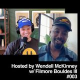 Filmore Bouldes III: Creating A Compelling Online Presence To Connect With People | E003