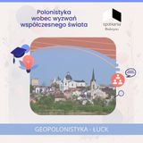 Polonistyka w Łucku. „Takich emocji i rozmów nigdzie nie otrzymasz” (cz. 1)