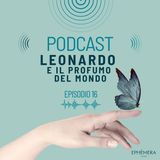 Ep 16_Leonardo e il profumo del mondo