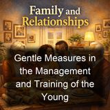 Gentle Measures in the Management and Training of the Young - Jacob Abbott - Part 2