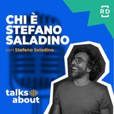 Chi è Stefano Saladino - con Stefano Saladino - Innovazione - #5