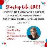 EP 143 Helping Brands Easily Create Targeted Content using Artificial Social Intelligence