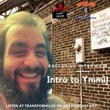 Intro to Ymmij - Exclusive Interview
