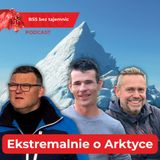 Arktyka, sport ekstremalny i biznes – lekcje z wyprawy życia