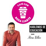 85. Álvaro Bilbao - "Educar en positivo no es solucionar los problemas de tu hijo"