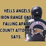 Hells Angels Rape Trial Falling Apart on the Iron Range County Attorney Says