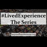 #LivedExperience:The Series- Episode 4 - Daryl Davis & G.O.D.