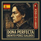esp/🎧Doña Perfecta – Benito Pérez Galdós | Audiolibro completo en español (voz femenina)
