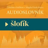 9: Nauka czeskiego - ŠLOFÍK - audioslovník - ulubione czeskie słowa