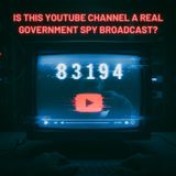 Is This YouTube Channel a Real Government Spy Broadcast?