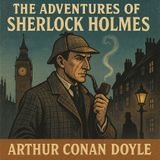 The Adventures of Sherlock Holmes by Arthur Conan Doyle
