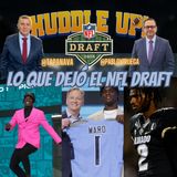 #HuddleUP Resumen #NFLDraft2025 @TapaNava & PabloViruega