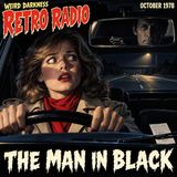 THE MAN IN BLACK: A Murder The Police Say Never Happened | #RetroRadio