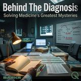 Behind the Diagnosis - The Eight-Year Wait