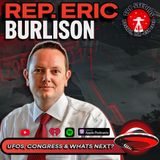 Secrecy Among 'Legacy UFO programs' (Ft. Congressman Burlison)