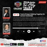 Episode 33 - Track of Hope Walking Together for Cancer Awareness