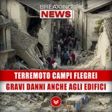 Terremoto Campi Flegrei: Danni Anche Agli Edifici!