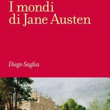 Diego Saglia "I mondi di Jane Austen"