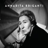 Annarita Briganti: Gae Aulenti - Riflessioni e pensieri sull'architetto geniale