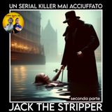 Jack the Stripper - seconda parte - True Crime