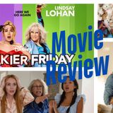 FREAKIER FRIDAY Review: Jamie Lee Curtis And Lindsay Lohan Cut Loose In Charming Legacy Sequel
