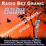 20.10.2022 - 19:00 - "Niespodziewana Debata..." - EP65/22