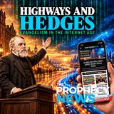 THE PROPHECY NEWS PODCAST: From D. L. Moody’s Revival Halls To The Internet ‘Superhighway’