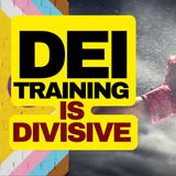 WOKE DEI Training Is Divisive, Says Study