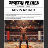 The Sportly Primes: Kevin Knight 7.25.’26 2.46 PM