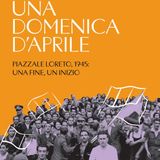 Giovanni De Luna "Una domenica d'aprile"