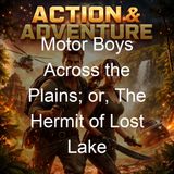 Motor Boys Across the Plains or The Hermit of Lost Lake - Clarence Young