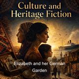 Elizabeth and her German Garden - Elizabeth von Arnim